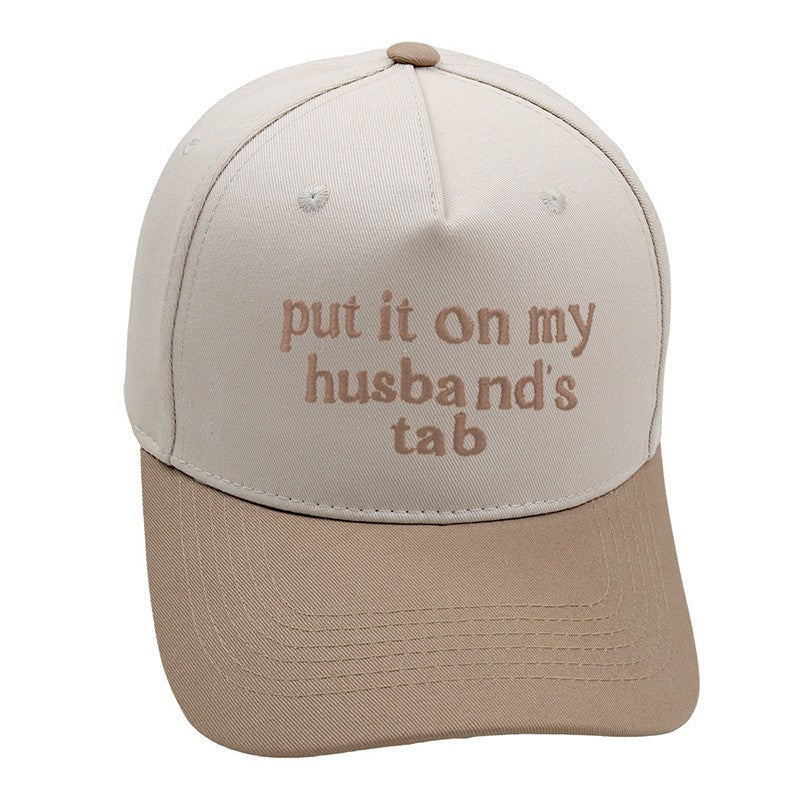 put it on my husband's tab hat