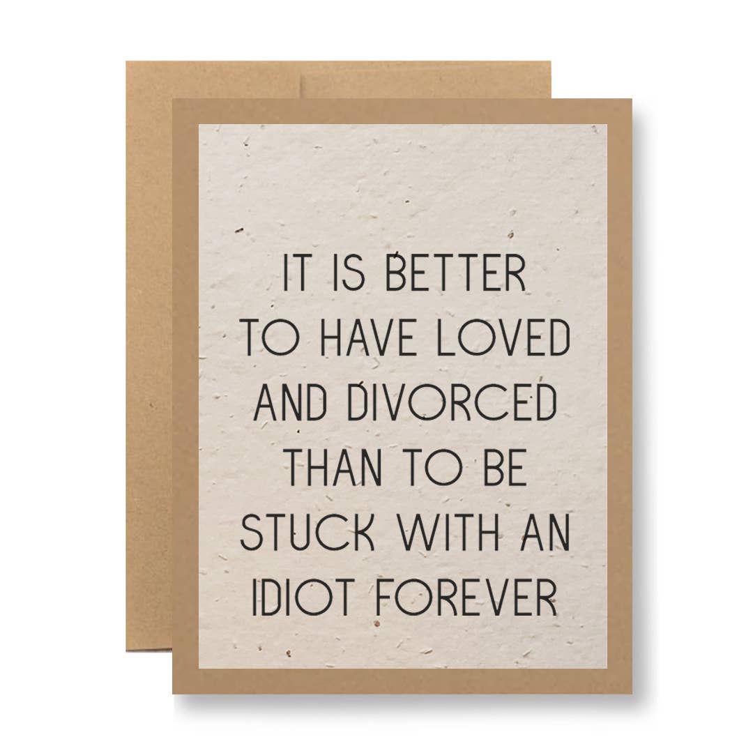 Grows Wildflowers - ...an idiot forever