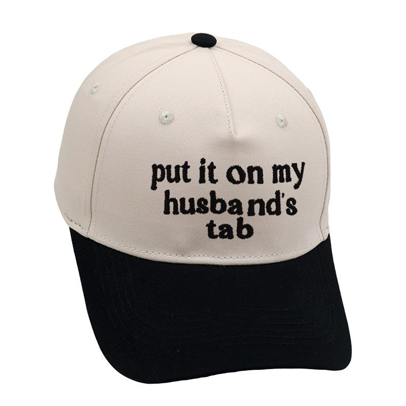 put it on my husband's tab hat