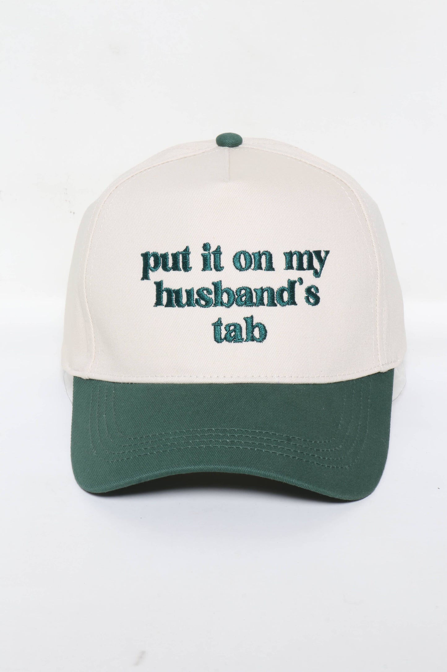 PUT IT ON MY HUSBAND'S TAB HAT