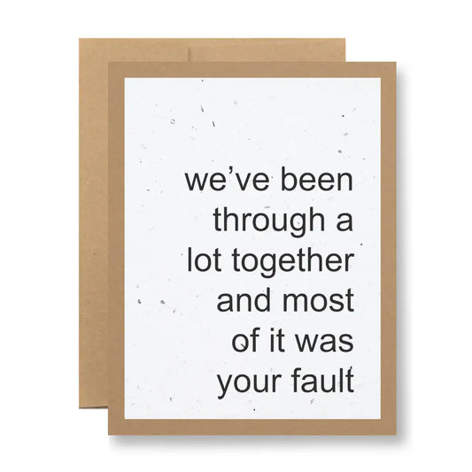 Plantable Seed Paper Greeting Card - ...Your Fault