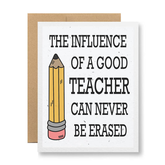Plantable Greeting Card - The influence of a good teacher...