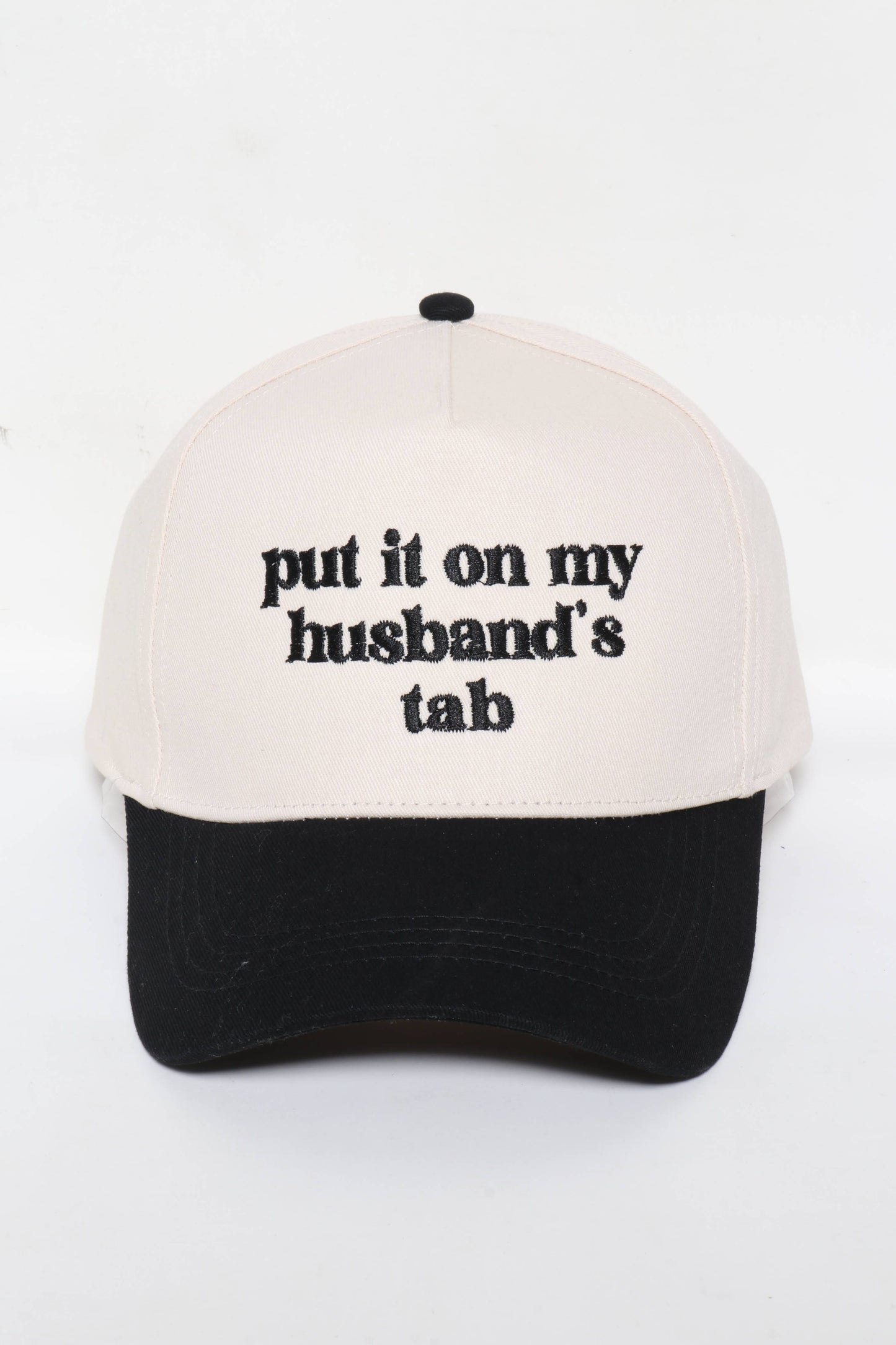 PUT IT ON MY HUSBAND'S TAB HAT