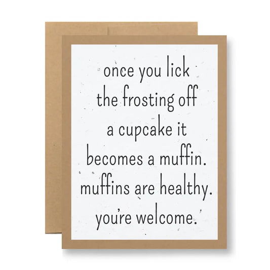 Plantable Seed Paper Greeting Card - ...It Becomes A Muffin