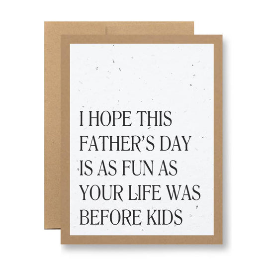Plantable Seed Paper Greeting Card - ...life before kids