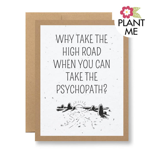 Plantable Seed Paper Greeting Card - ...the high road...