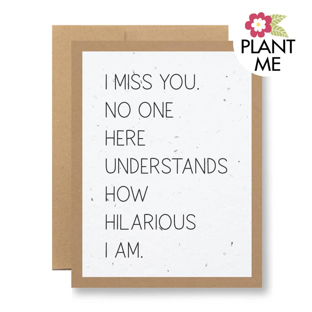 Wildflower Seed Paper Greeting Card - ...how hilarious I am