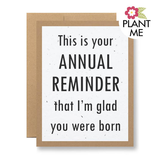 Plantable Seed Paper Greeting Card - This is your annual...
